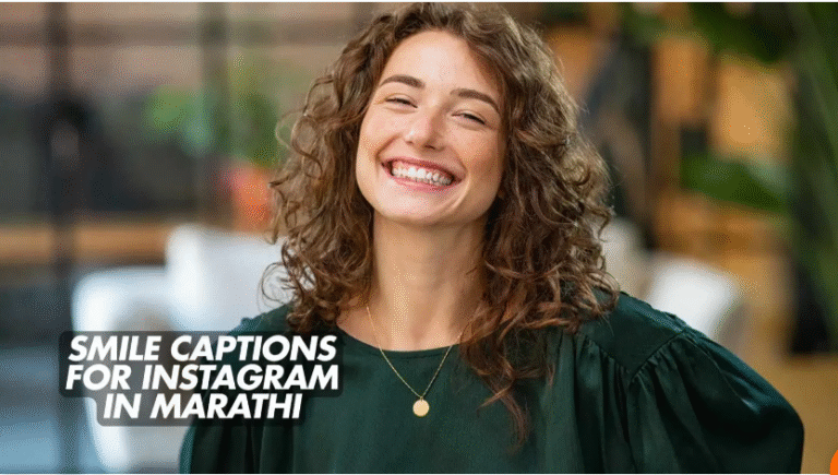 440 Best Smile Captions for Instagram in Marathi to Brighten Your Posts 2025