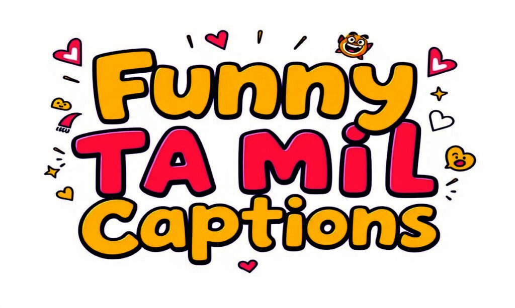 Funny Tamil Captions