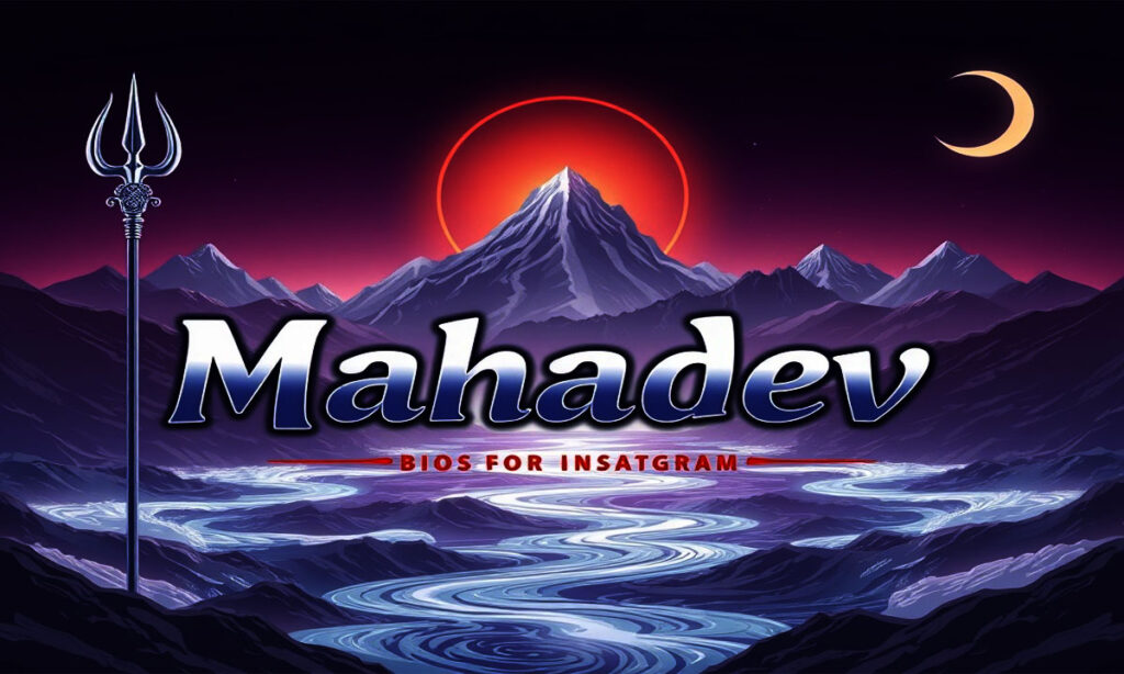 Mahadev Bio for Instagram Copy and Paste