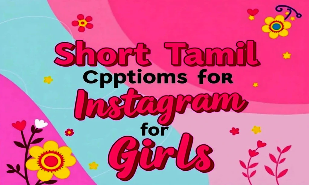 Short Tamil Captions for Instagram for Girl