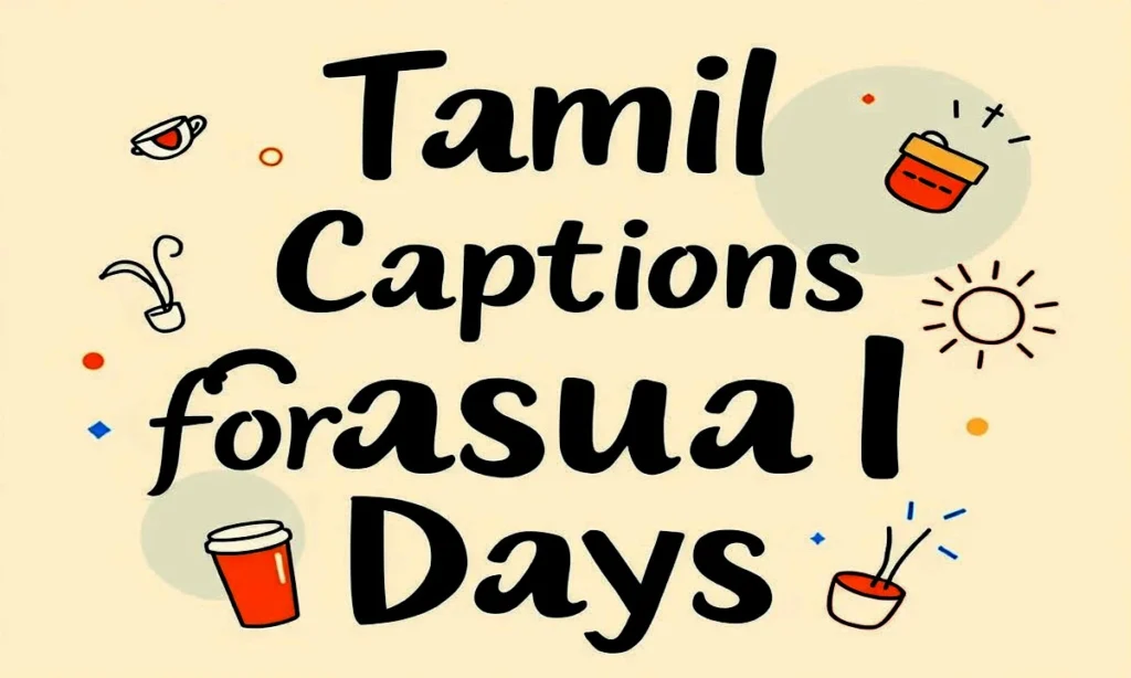 Tamil Captions for Casual Days