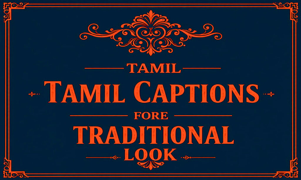 Tamil Captions for Men’s Traditional Look