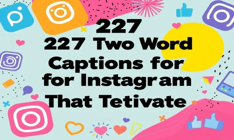 227 Two Word Captions for Instagram That Captivate
