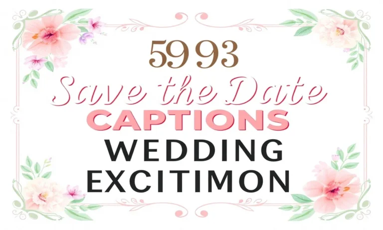 593 Save the Date Captions That Ignite Wedding Excitement